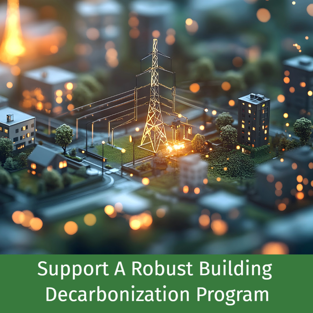 Support a Robust Building Decarbonization Program