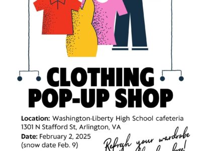 graphic of a red shirt, yellow dress, pink blouse and jeans hanging on a garment rack. Clothing Pop-up Shop. Location: Wahsington-Liberty High School 1301 N Stafford St, Arlington VA. Date: February 2, 2025. Snow date February 9. Time: 12-4 pm. Refresh your wardrobe naturally!